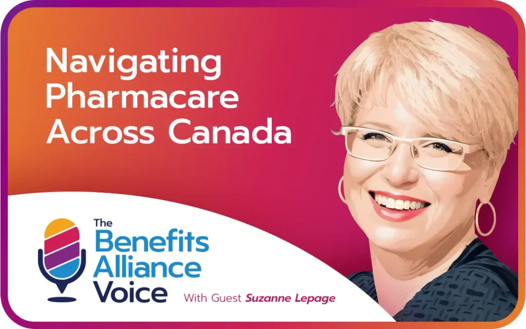 Navigating Pharmacare with Suzanne Lepage - Smart Health Benefits Association